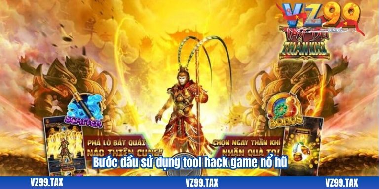 Bước đầu sử dụng tool hack game nổ hũ
