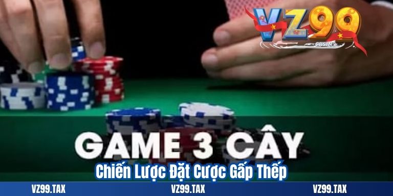 Chiến Lược Đặt Cược Gấp Thếp