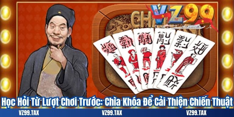 Học Hỏi Từ Lượt Chơi Trước: Chìa Khóa Để Cải Thiện Chiến Thuật