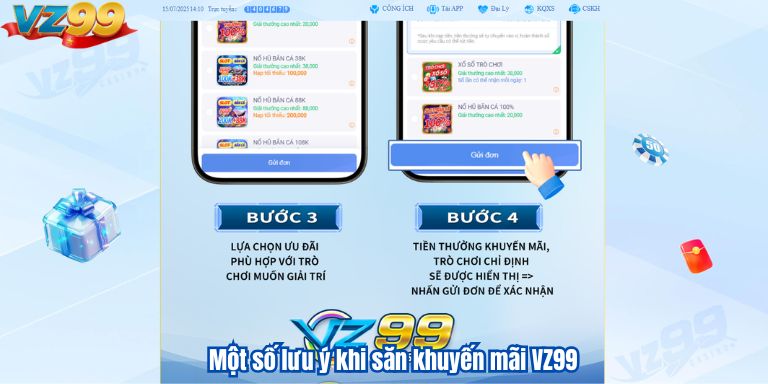 Săn Khuyến Mãi VZ99 “Siêu Giá Trị” Vô Cùng Đơn Giản 4 Một số lưu ý khi săn khuyến mãi VZ99
