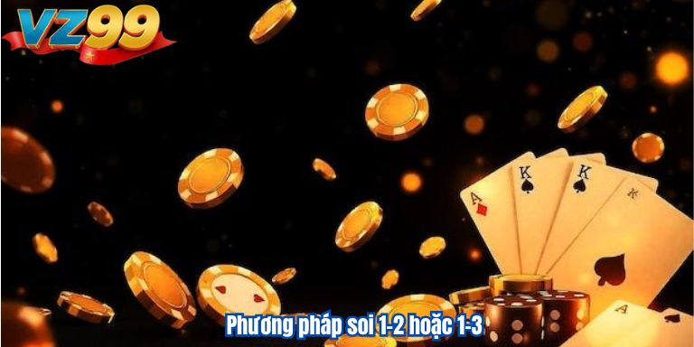 Phương pháp soi 1-2 hoặc 1-3