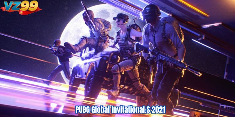 Top 10 Giải Đấu Esports Có Độ Ảnh Hưởng Lớn Nhất Hành Tinh 3 PUBG Global Invitational.S 2021