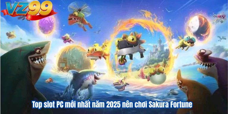 Top Slot PC Mới Nhất Năm 2025 Nên Chơi Không Thể Bỏ Lỡ 4 Top slot PC mới nhất năm 2025 nên chơi Sakura Fortune