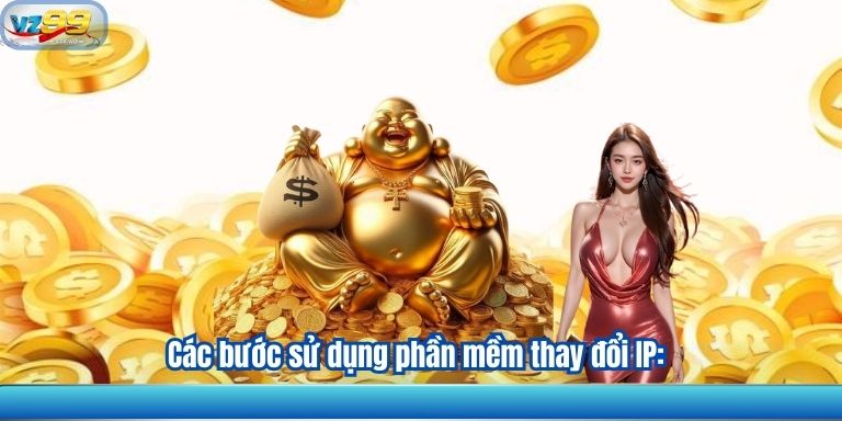 Các bước sử dụng phần mềm thay đổi IP: